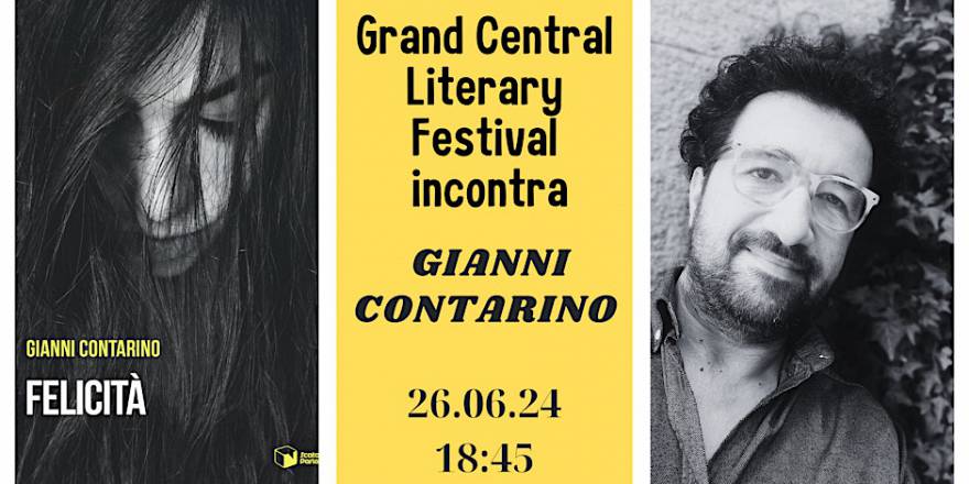 Felicità, romanzo sul patriarcato di gianni contarino: la presentazione a mestre, all’interno del grand central literary festival.